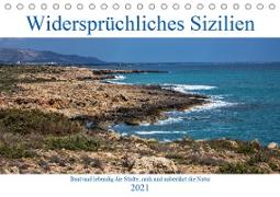 Widersprüchliches Sizilien (Tischkalender 2021 DIN A5 quer)