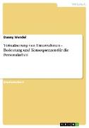 Virtualiserung von Unternehmen - Bedeutung und Konsequenzen für die Personalarbeit