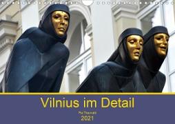 Vilnius im Detail (Wandkalender 2021 DIN A4 quer)