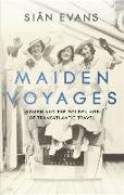 Maiden Voyages