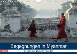 Begegnungen in Myanmar (Wandkalender 2021 DIN A4 quer)