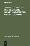 Die deutsche Bank- und Kreditgesetzgebung