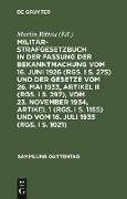 Militärstrafgesetzbuch in der Fassung der Bekanntmachung vom 16. Juni 1926 (RGS. I S. 275) und der Gesetze vom 26. Mai 1933, Artikel II (RGS. I S. 297), vom 23. November 1934, Artikel 1 (RGS. I S. 1165) und vom 16. Juli 1935 (RGS. I S. 1021)