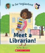 Meet a Librarian! (in Our Neighborhood)