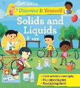 Discover It Yourself: Solids and Liquids