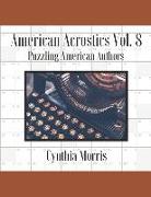 American Acrostics Volume 8: Puzzling American Authors