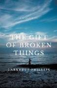 The Gift of Broken Things