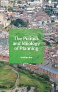 Politics and Ideology of Planning