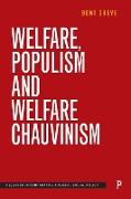 Welfare, Populism and Welfare Chauvinism