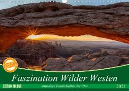 Faszination Wilder Westen (Wandkalender 2021 DIN A3 quer)