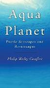 Aqua Planet: Poetic Seascapes and Riverscapes