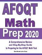 AFOQT Math Prep 2020: A Comprehensive Review and Step-By-Step Guide to Preparing for the AFOQT Math Test