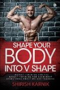 Shape Your Body into V Shape