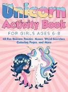 Unicorn Activity Book for Girls Ages 6-8