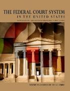The Federal Court System in The United States