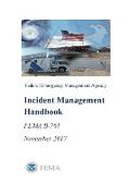 Incident Management Handbook (FEMA B-761) November 2017