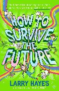 How to Survive The Future