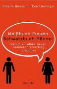 Weissbuch Frauen / Schwarzbuch Männer