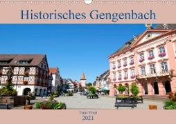 Historisches Gengenbach (Wandkalender 2021 DIN A3 quer)