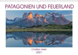 Patagonien und Feuerland (Wandkalender 2021 DIN A3 quer)