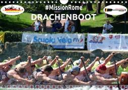 Drachenboot - MissionRome (Wandkalender 2021 DIN A4 quer)