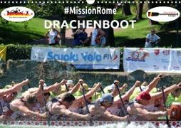 Drachenboot - MissionRome (Wandkalender 2021 DIN A3 quer)