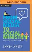 From Social Media to Social Ministry: A Guide to Digital Discipleship