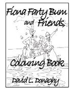 Fiona Farty Bum and friends colouring book