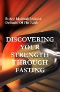 Discovering Your Strength Through Fasting