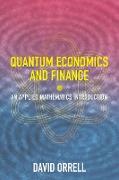 Quantum Economics and Finance: An Applied Mathematics Introduction