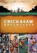 Chickasaw Adventures: The Complete Collection