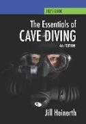 Essentials of Cave Diving: Fourth Edition
