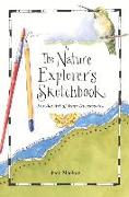 The Nature Explorer's Sketchbook