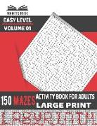 Activity Book for Adults 150 Mazes: Large-Print Easy Puzzles