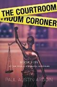 The Courtroom Coroner