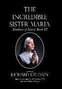 The Incredible Sister Maria