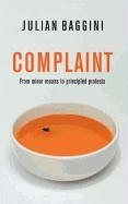 Complaint: From Minor Moans to Principled Protests