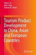 Tourism Product Development in China, Asian and European Countries