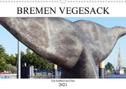 Bremen Vegesack - Ein Stadtteil mit Flair (Wandkalender 2021 DIN A3 quer)