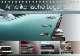 Amerikanische Legenden - Autoklassiker der 50er und 60er Jahre (Tischkalender 2021 DIN A5 quer)