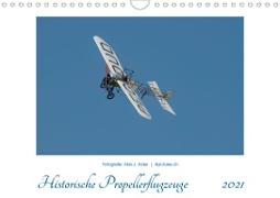 Historische Propellerflugzeuge 2021CH-Version (Wandkalender 2021 DIN A4 quer)