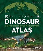 Dinosaur and Other Prehistoric Creatures Atlas