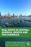 Real Estate in Central America, Mexico and the Caribbean