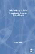 Criminology in Brief