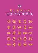 Simply Quantum Physics