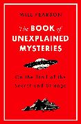 The Book of Unexplained Mysteries