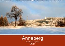 Annaberg - Hauptstadt des Erzgebirges (Wandkalender 2021 DIN A2 quer)