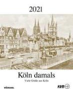Köln damals 2021