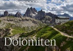 Hoch oben in den DOLOMITEN (Tischkalender 2021 DIN A5 quer)