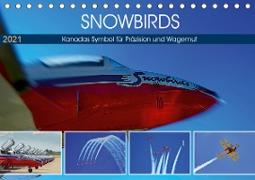 SNOWBIRDS - Kanadas Symbol für Präzision und Wagemut (Tischkalender 2021 DIN A5 quer)